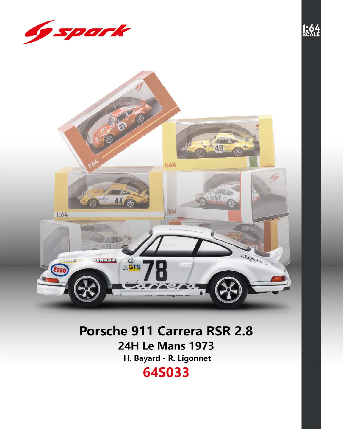 (PRE-ORDER) SPARK 1:64 Porsche 911 Carrera RSR 2.8 No.78 Le Mans 1973 H. Bayard - R. Ligonnet 64S033