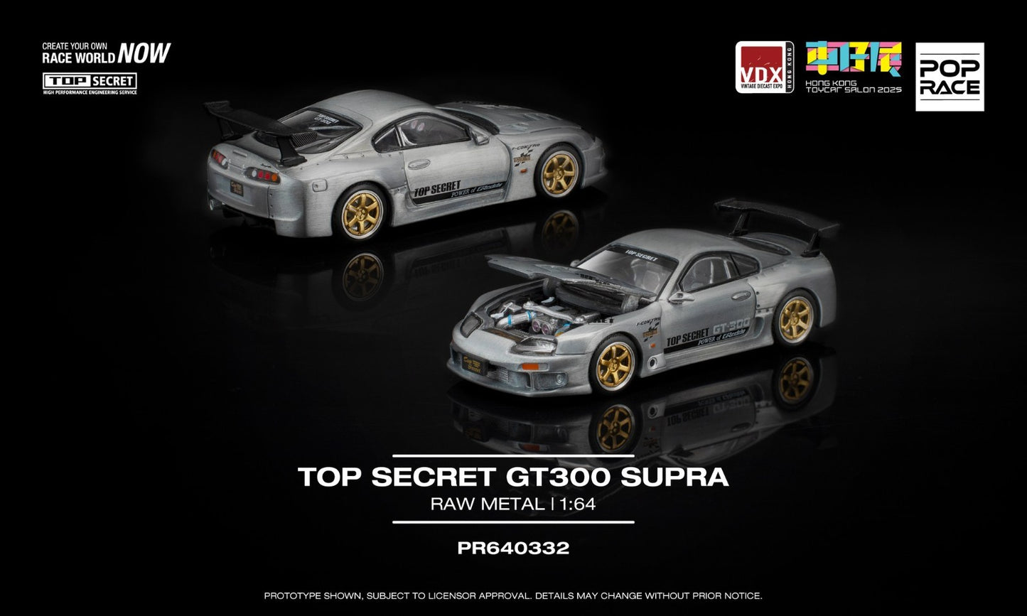 POPRACE 1:64 TOP SECRET GT300 SUPRA Raw Material HKTS x VDX 2025 Exclusive Event
